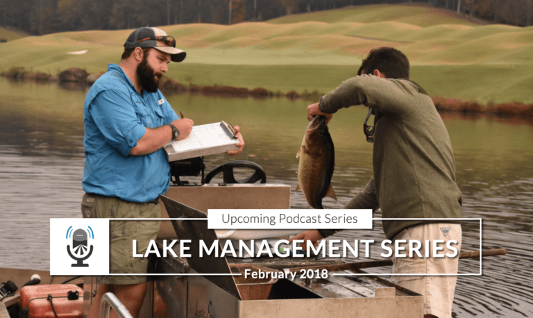 Introduction: Upcoming 9 Part Podcast Series on Lake Management – Creating a Great Fishery